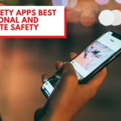 Top 7 Safety Apps Best For Personal and Corporate Safety